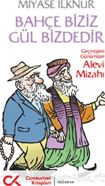 Bahçe Biziz Gül Bizdedir kapağı