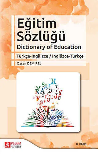 Eğitim Sözlüğü Dictionary of Education Türkçe-İngilizce - İngilizce-Türkçe kapağı