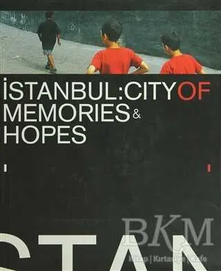 İstanbul: City Of Memories & Hopes 2004 kapağı