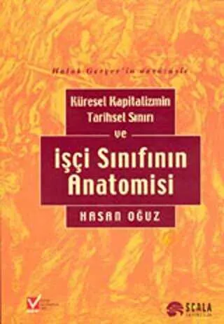 Küresel Kapitalizmin Tarihsel Sınırı  ve İşçi Sınıfının Anatomisi kapağı