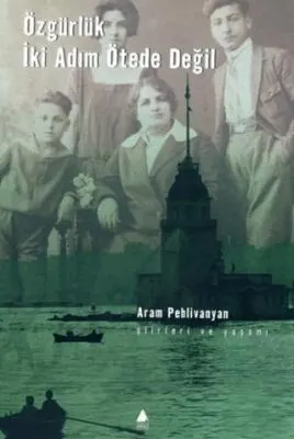 Özgürlük İki Adım Ötede Değil kapağı