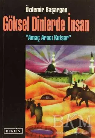 Göksel Dinlerde İnsan kapağı