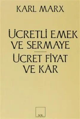 Ücretli Emek ve Sermaye Ücret, Fiyat ve Kar kapağı