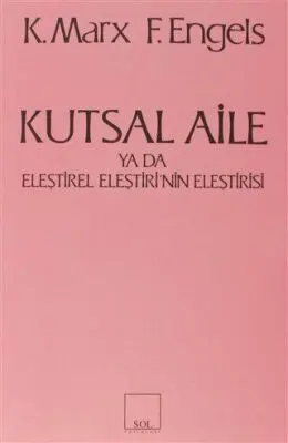Kutsal Aile ya da Eleştirel Eleştirinin Eleştirisi kapağı