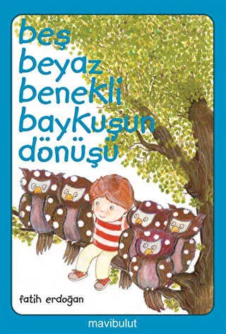 Beş Beyaz Benekli Baykuşun Dönüşü kapağı