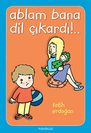 Ablam Bana Dil Çıkardı! kapağı