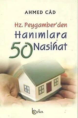 Hz. Peygamber’den Hanımlara 50 Nasihat kapağı