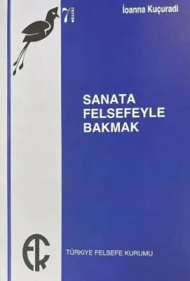 Sanata Felsefeyle Bakmak kapağı
