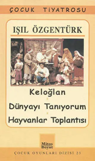 Keloğlan - Dünyayı Tanıyorum - Hayvanlar Toplantısı kapağı