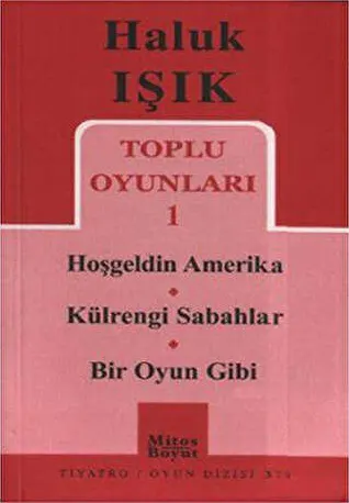 Toplu Oyunları 1 - Hoşgeldin Amerika - Külrengi Sabahlar - Bir Oyun Gibi kapağı