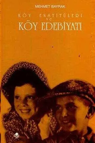 Köy Enstitüleri ve Köy Edebiyatı kapağı