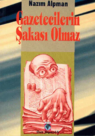 Gazetecilerin Şakası Olmaz kapağı