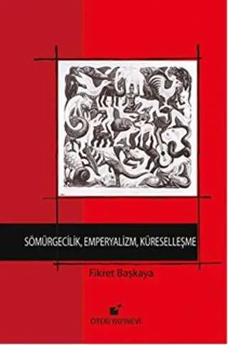 Sömürgecilik, Emperyalizm, Küreselleşme kapağı