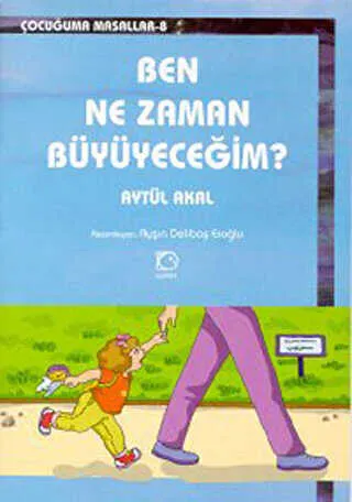 Ben Ne Zaman Büyüyeceğim? kapağı