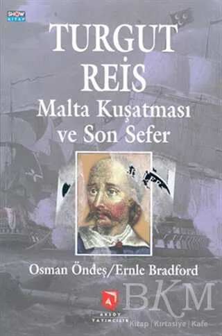Turgut Reis Malta Kuşatması ve Son Sefer kapağı