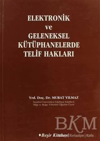Elektronik ve Geleneksel Kütüphanelerde Telif Hakları kapağı
