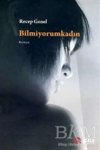 Bilmiyorumkadın kapağı