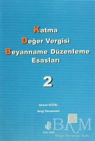 Katma Değer Vergisi Beyanname Düzenleme Esasları 2. Cilt kapağı