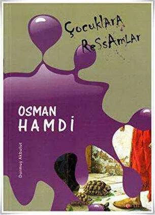 Çocuklara Ressamlar - Osman Hamdi kapağı