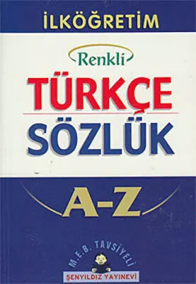 İlköğretim Okulları İçin Renkli Türkçe Sözlük A-Z kapağı