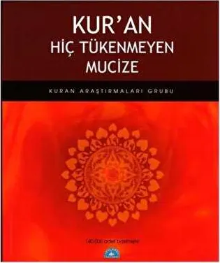 Kur’an Hiç Tükenmeyen Mucize kapağı