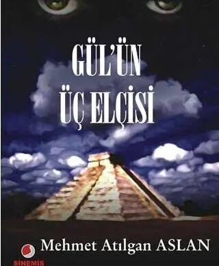 Gül’ün Üç Elçisi kapağı