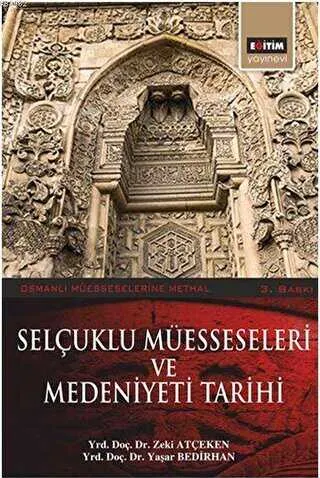 Selçuklu Müesseseleri ve Medeniyeti Tarihi kapağı