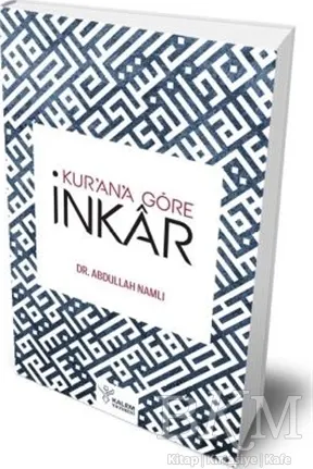 Kur`an`a Göre İnkar kapağı