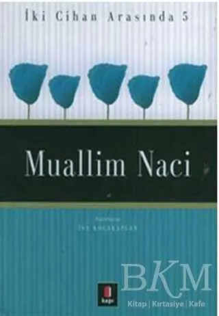 Muallim Naci İki Cihan Arasında 5 kapağı