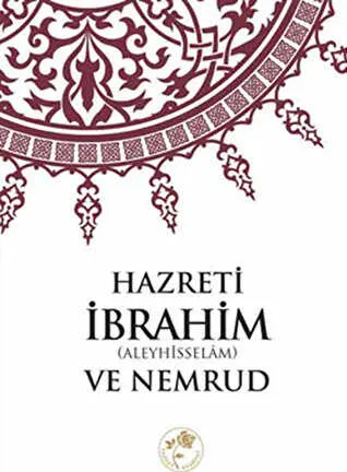 Hazreti İbrahim a.s ve Nemrud kapağı