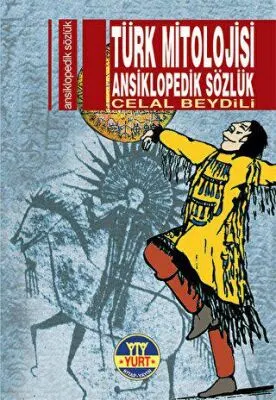 Türk Mitolojisi Ansiklopedik Sözlük kapağı