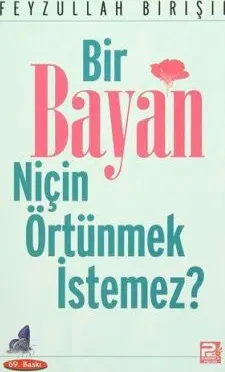 Bir Bayan Niçin Örtünmek İstemez? kapağı
