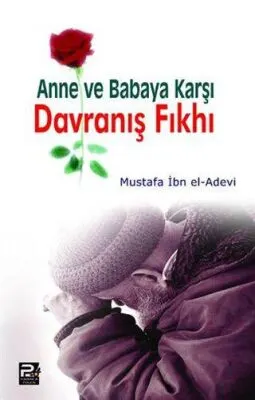 Anne ve Babaya Karşı Davranış Fıkhı kapağı