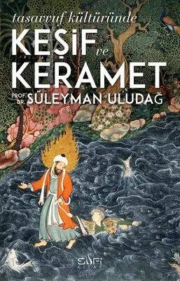 Tasavvuf Kültüründe Keşif ve Keramet kapağı