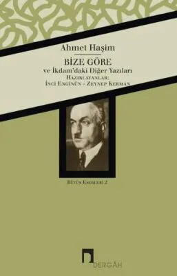 Ahmet Haşim Bütün Eserleri - 2 Bize Göre kapağı