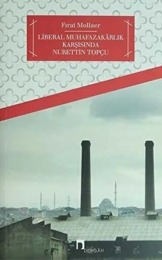 Türkiye’de Liberal Muhafazakarlık ve Nurettin Topçu kapağı