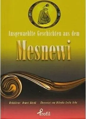 Ausgewaehlte Geschicten Aus Dem Mesnewi kapağı