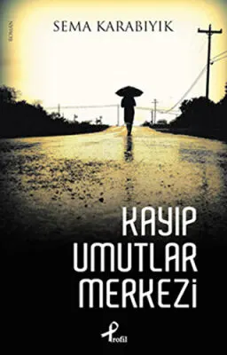 Kayıp Umutlar Merkezi kapağı