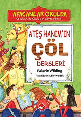 Ateş Hanım’ın Çöl Dersleri - Afacanlar Okulda kapağı