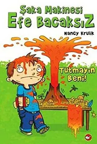 Şaka Makinesi Efe Bacaksız 2. Kitap : Tutmayın Beni kapağı