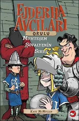 Ejderha Avcıları Okulu 5: Muhteşem Şövalyenin Sırrı kapağı