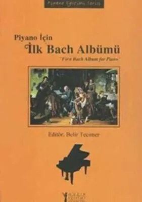 Piyano İçin İlk Bach Albümü - First Bach Album for Piano kapağı