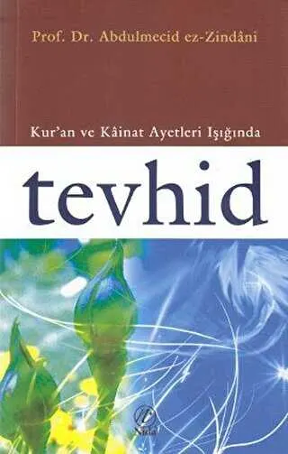 Kur’an ve Kainat Ayetleri Işığında Tevhid kapağı
