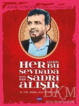 Her Daim Bu Sevdada Ben Bir Sadri Alışık kapağı