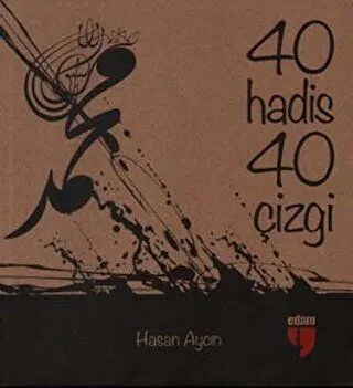 40 Hadis 40 Çizgi Büyük Boy kapağı