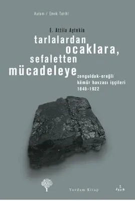 Tarlalardan Ocaklara, Sefaletten Mücadeleye kapağı