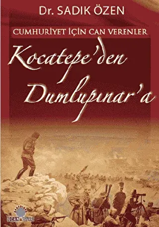 Cumhuriyet İçin Canverenler Kocatepe’den Dumlupınar’a kapağı