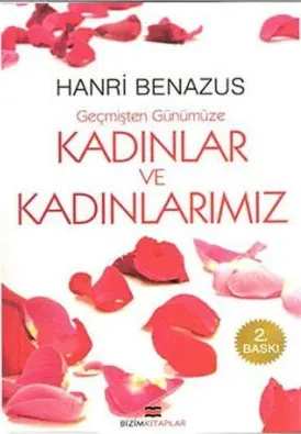 Geçmişten Günümüze Kadınlar ve Kadınlarımız kapağı