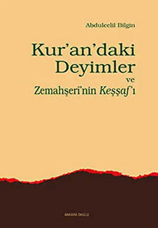 Kur’an’daki Deyimler ve Zemahşeri’nin Keşşaf’ı kapağı