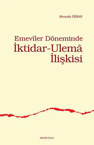 Emeviler Döneminde İktidar - Ulema İlişkisi kapağı